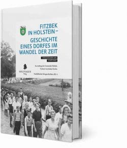 Fitzbek in Holstein - Geschichte eines Dorfes im Wandel der Zeit