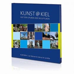 Kunst@ Kiel. Auf den Spuren der Skulpturen