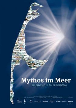 Mythos im Meer. Die privaten Sylter Filmschätze
