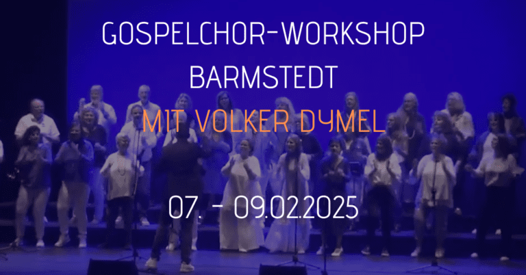 Barmstedt: GOSPELCHOR-WORKSHOP MIT VOLKER DYMEL
