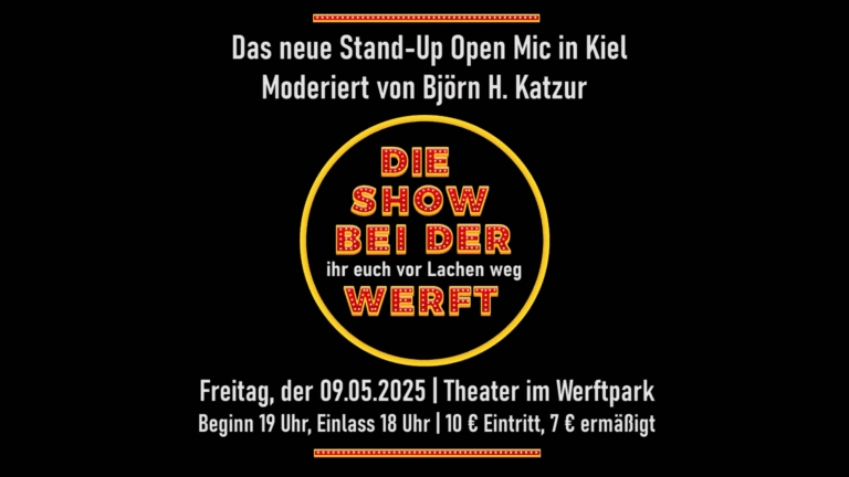 Kiel: Die Show (bei der ihr euch vor Lachen wegWerft)