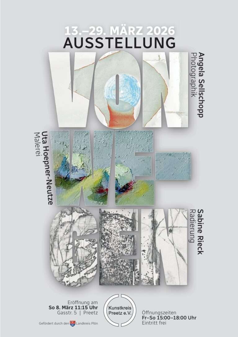 24211 Preetz, Gasstraße 5 AUSSTELLUNG VON WEGEN