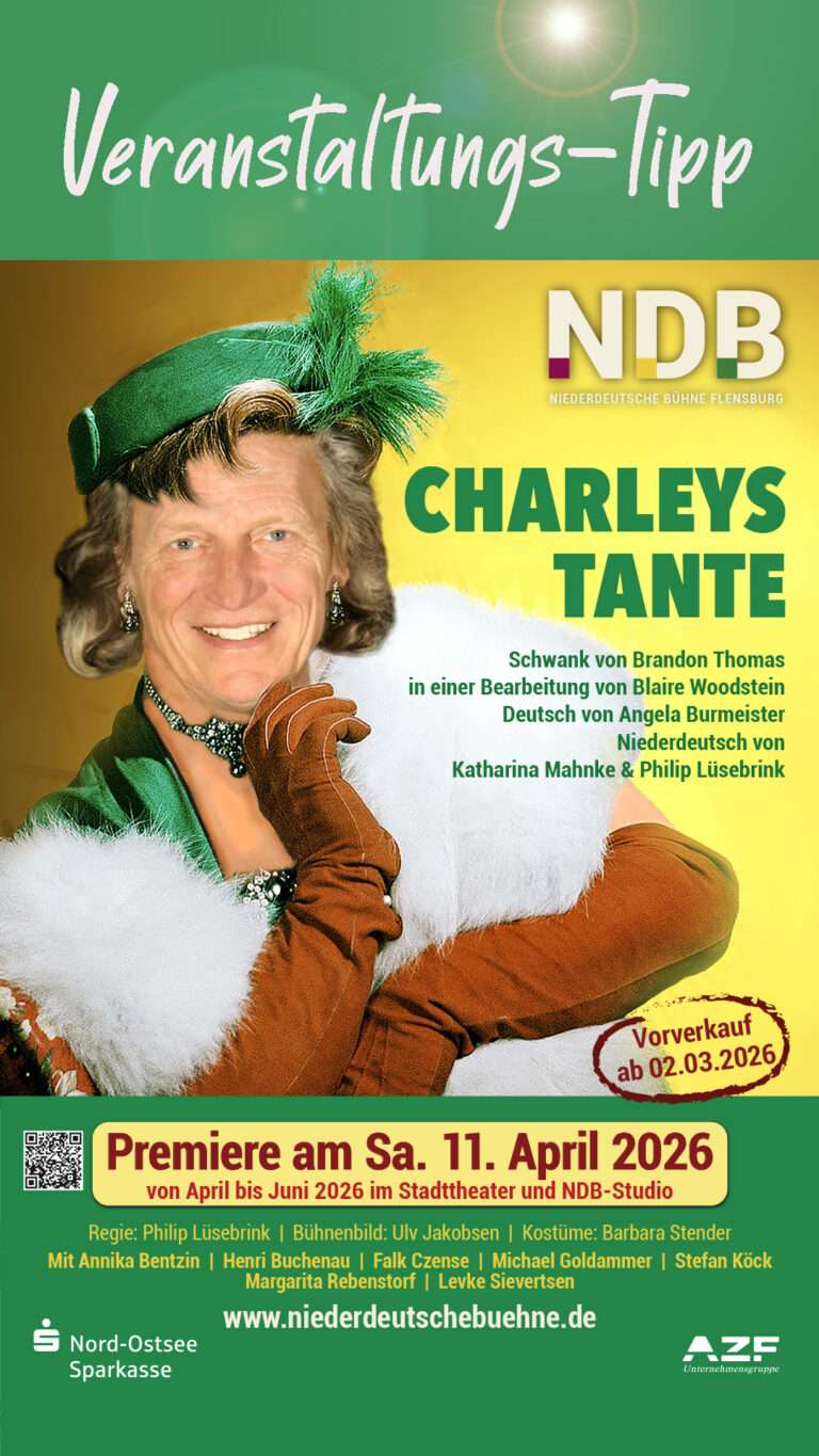 Flensburg: Charleys Tante – Niederdeutscher Schwank