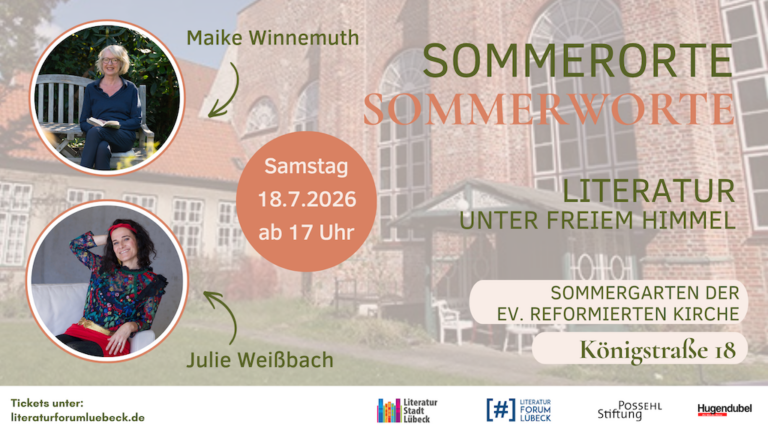 LÜBECK : Sommerorte Sommerworte 16.- 19 . Juli 2026
