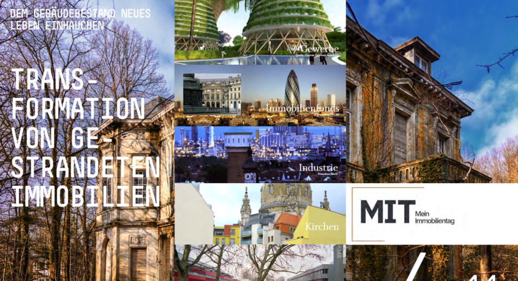 Transformation gestrandeter Immobilien beim 16. MIT